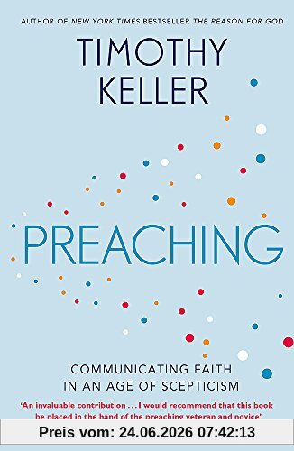 Timothy Keller Preaching, Communicating Faith In An Age Of Scepticism