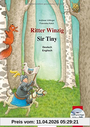 Ritter Winzig: Kinderbuch Deutsch-Englisch mit mehrsprachiger Audio-CD