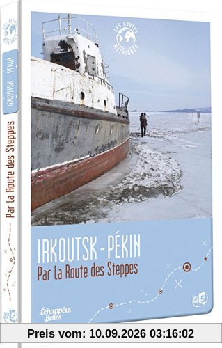 Irkoutsk-pekin : par les routes des steppes [FR IMPORT]
