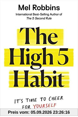 The High 5 Habit: Take Control of Your Life with One Simple Habit
