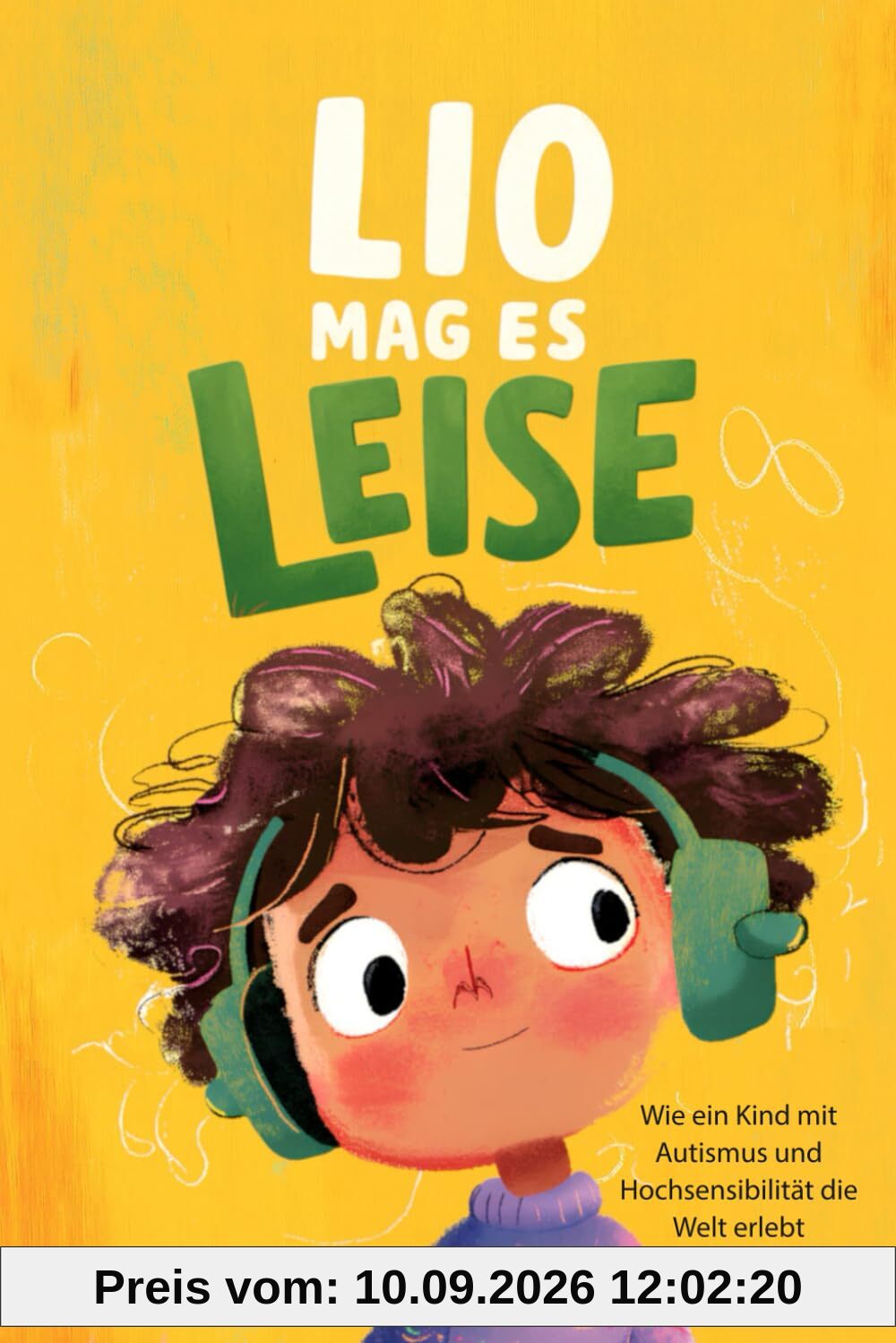 Lio mag es leise: Wie ein Kind mit Autismus und Hochsensibilität die Welt erlebt
