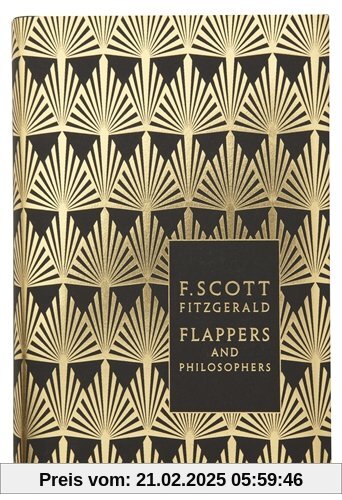 Flappers and Philosophers: The Collected Short Stories of F. Scott Fitzgerald (Penguin Hardback Classics)