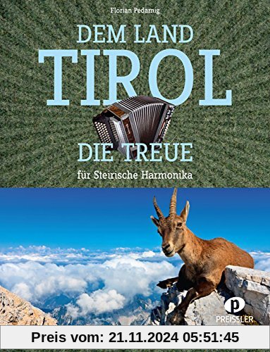 Dem Land Tirol die Treue: Einzelausgabe für Steirische Harmonika