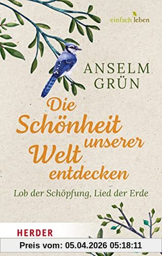 Die Schönheit unserer Welt entdecken: Lob der Schöpfung, Lied der Erde
