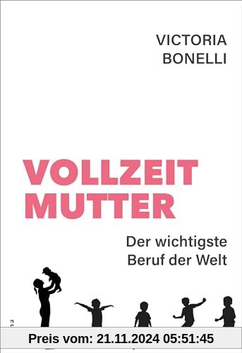 Vollzeitmutter: Der wichtigste Beruf der Welt