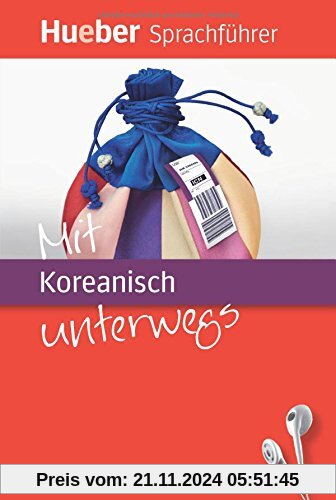 Mit Koreanisch unterwegs: Buch mit MP3-Download