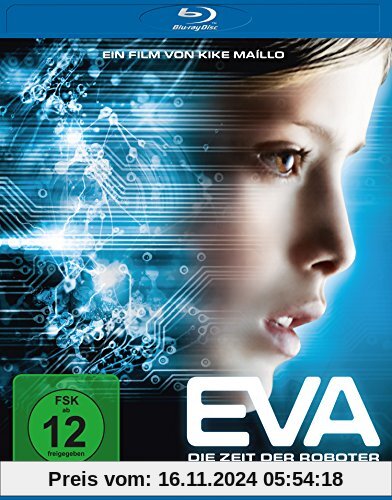 Eva - Die Zeit der Roboter hat begonnen [Blu-ray]