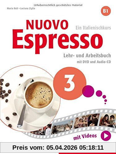 Nuovo Espresso B1: Nuovo Espresso 3: Ein Italienischkurs / Lehr- und Arbeitsbuch mit DVD und Audio-CD