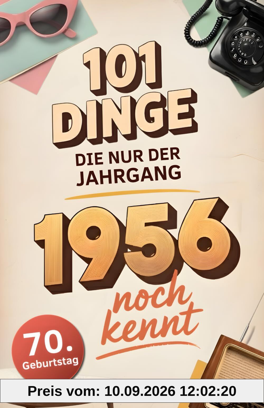 101 Dinge, die nur der Jahrgang 1956 noch kennt