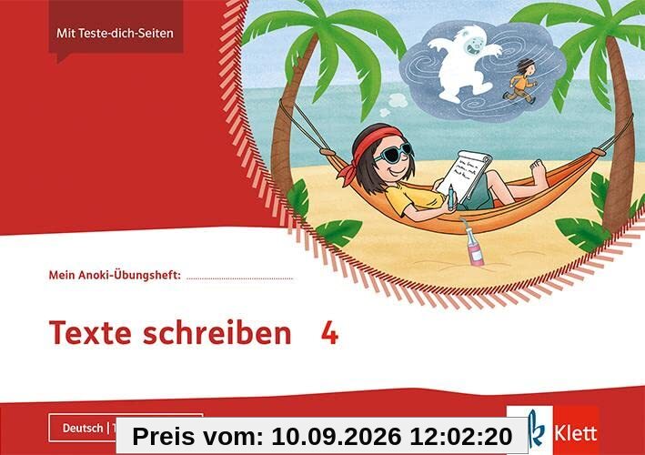 Texte schreiben 4: Übungsheft Klasse 4 (Mein Anoki-Übungsheft)