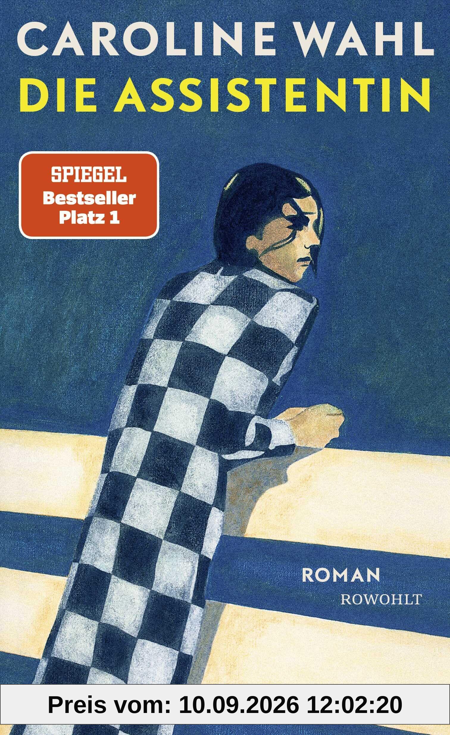 Die Assistentin: Roman | Neue Stadt, neuer Job, neue Liebe. Es läuft bei Charlotte - nur in die ganz falsche Richtung ...
