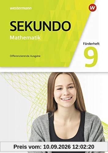 Sekundo - Mathematik für differenzierende Schulformen / Sekundo - Mathematik für differenzierende Schulformen - Allgemeine Ausgabe 2018: Allgemeine Ausgabe 2018 / Förderheft 9