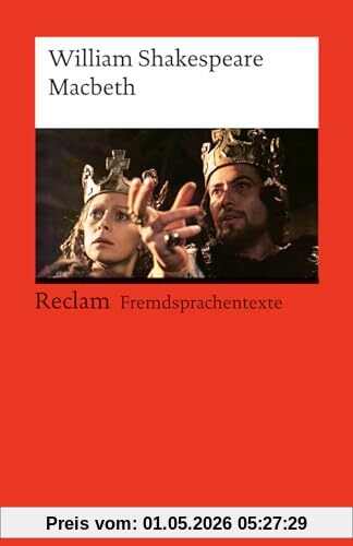 Macbeth: Englischer Text mit deutschen Worterklärungen. Niveau B2–C1 (GER) (Reclams Universal-Bibliothek)