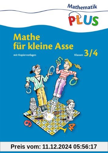 Mathematik plus - Grundschule - Mathe für kleine Asse: 3./4. Schuljahr - Kopiervorlagen (Band 1)