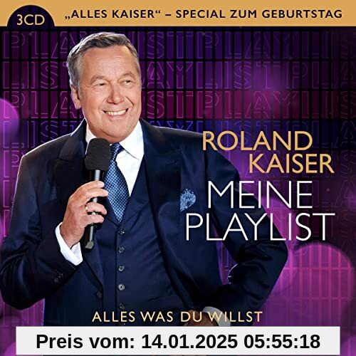 Meine Playlist - Alles was Du willst (ALLES KAISER - SPECIAL)