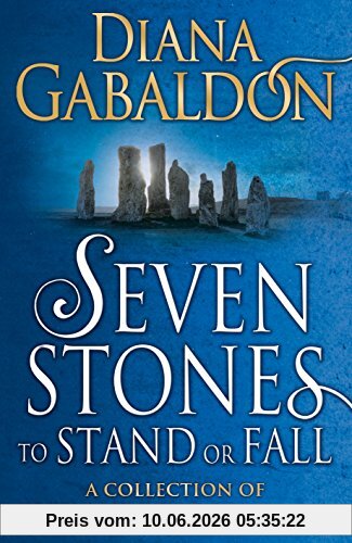 Seven Stones to Stand or Fall: A Collection of Outlander Short Stories