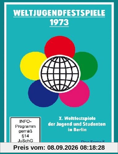 Weltjugendfestspiele 1973 - X. Weltfestspiele der Jugend und Studenten in Berlin