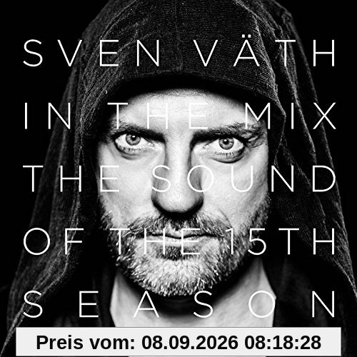 Sven Väth in the Mix: The Sound of the Fifteenth Season