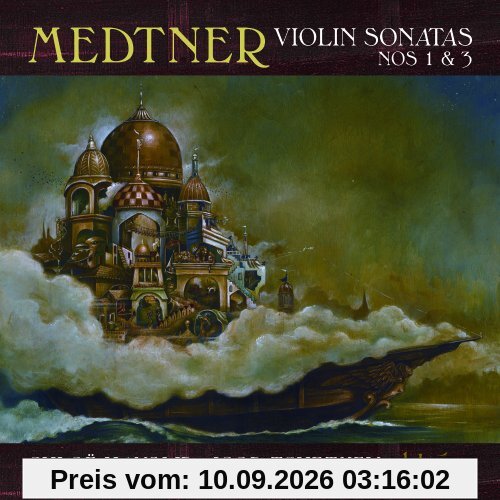 Nikolai Medtner: Violinsonaten 1 & 3