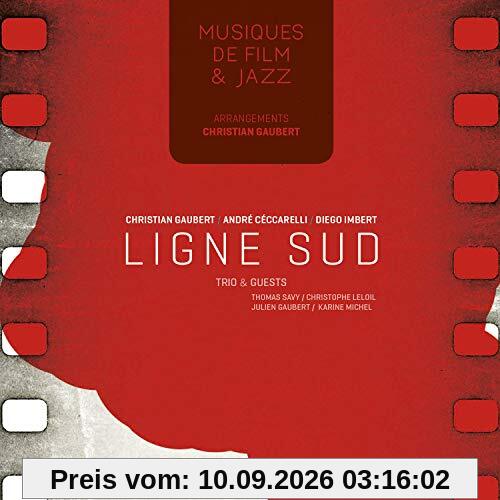 Christian & Ligne Sud Trio Gaubert - Themes & Chansons De Films