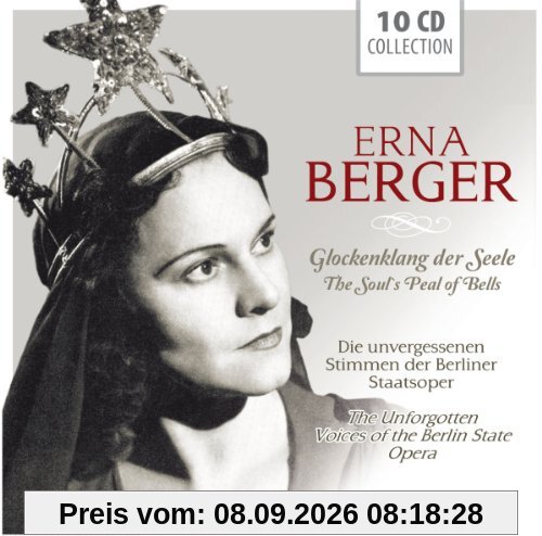 Erna Berger - Glockenklang der Seele (Die unvergessenen Stimmen der Berliner Staatsoper)