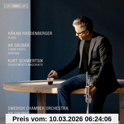 Hardenberger Spielt Gruber Und Schwertsik