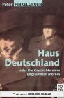 Haus Deutschland oder Die Geschichte eines ungesühnten Mordes