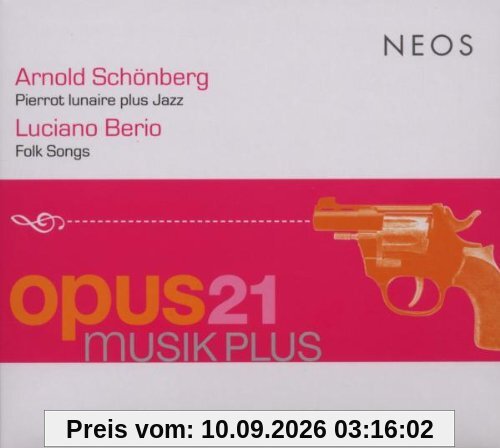 Arnold Schönberg: Pierrot Lunaire + Jazz/Luciano Berio: Folk Songs