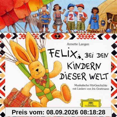 Felix Bei Den Kindern Dieser Welt