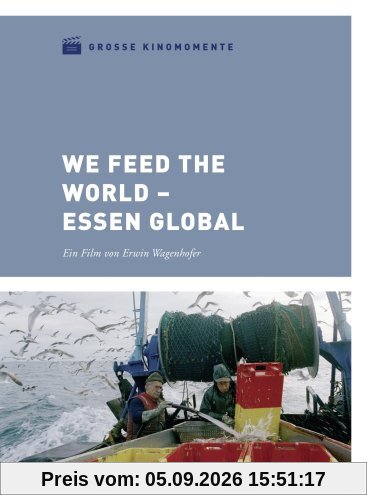 We Feed the World - Essen global - Große Kinomomente