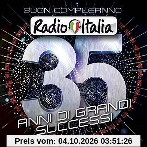 Buon Compleanno Radio Italia 35 Anni di Grandi S