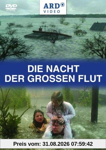 Die Nacht der großen Flut
