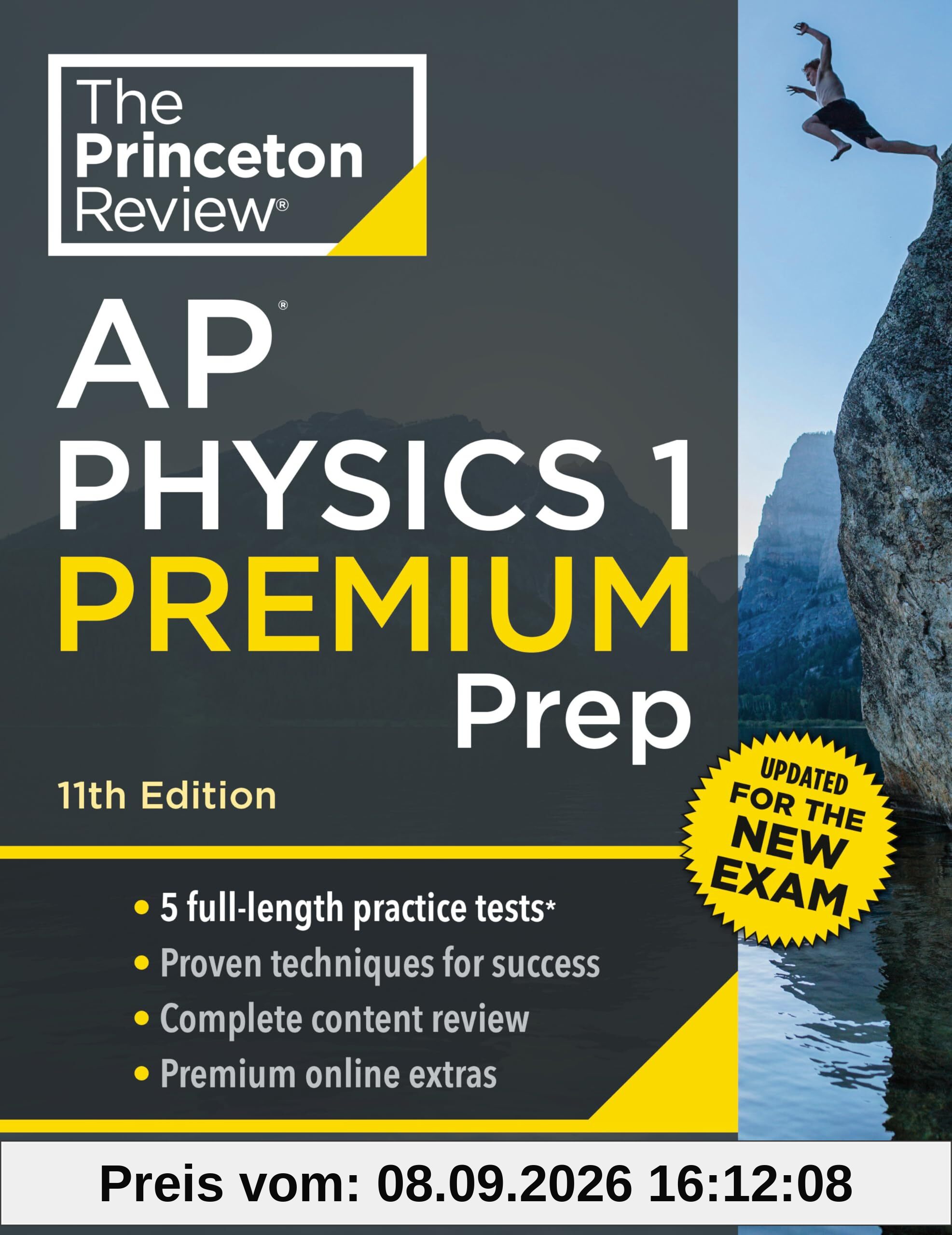Princeton Review AP Physics 1 Premium Prep, 11th Edition: 5 Practice Tests + Complete Content Review + Strategies & Techniques (College Test Preparation)