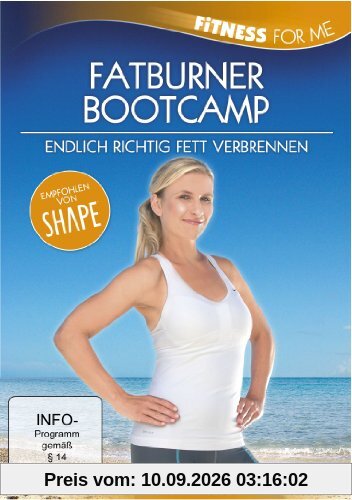 Fitness For Me: Fatburner Bootcamp - Endlich richtig Fett verbrennen