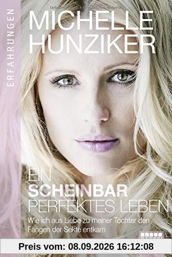 Ein scheinbar perfektes Leben: Wie ich aus Liebe zu meiner Tochter den Fängen der Sekte entkam