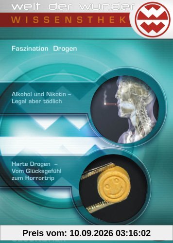 Welt der Wunder - Wissensthek (7): Faszination Drogen