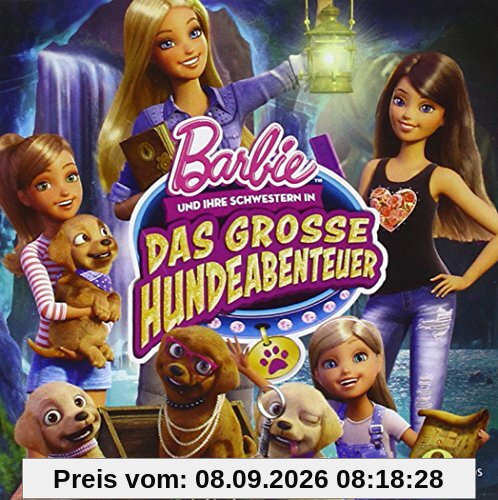 Barbie und ihre Schwestern in: Das große Hundeabenteuer - Das Original-Hörspiel zum Film