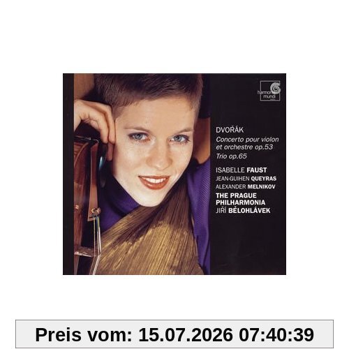 Isabelle Faust Violinkonzert Op.53 / Trio Op.65
