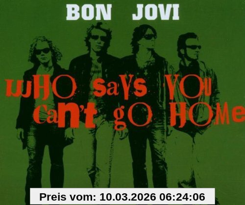 Bon Jovi Who Says You Can't Go Home