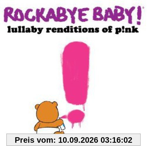 Rockabye Baby! Lullaby Renditions of P!nk