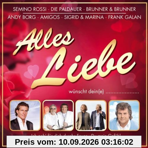 Alles Liebe - die schönsten Liebeslieder für Mama (Geschenksidee zum Muttertag)