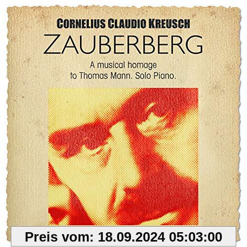 Zauberberg-a Musical Homage to Thomas Mann