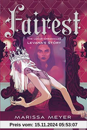 Fairest: The Lunar Chronicles: Levana's Story