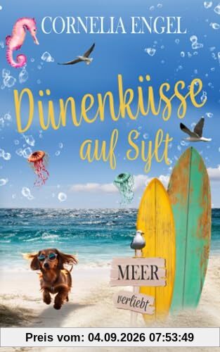 Dünenküsse auf Sylt: Meerverliebt - Romantische Komödie