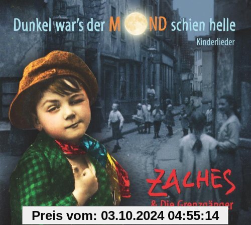 Dunkel war's der Mond schien helle: Lieder der Kinder