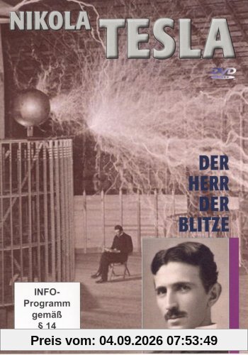 Nikola Tesla - der Herr der Blitze