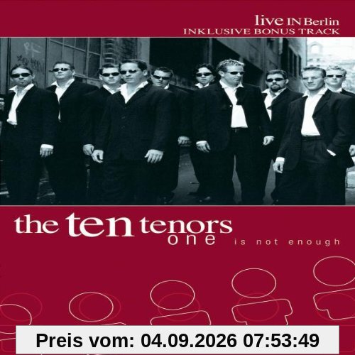 The Ten Tenors - One is not Enough