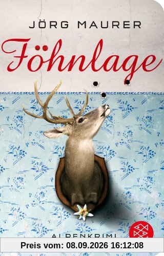 Föhnlage: Alpenkrimi (Fischer Taschenbibliothek)