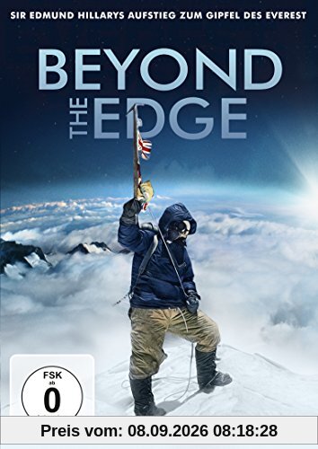 Beyond the Edge - Sir Edmund Hillarys Aufstieg zum Gipfel des Everest