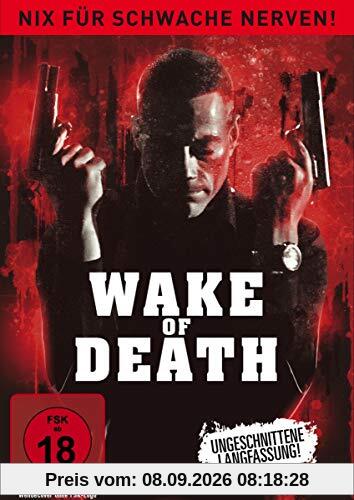 Wake of Death (Ungeschnittene Langfassung)
